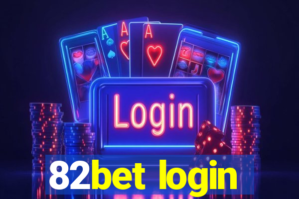 82bet login